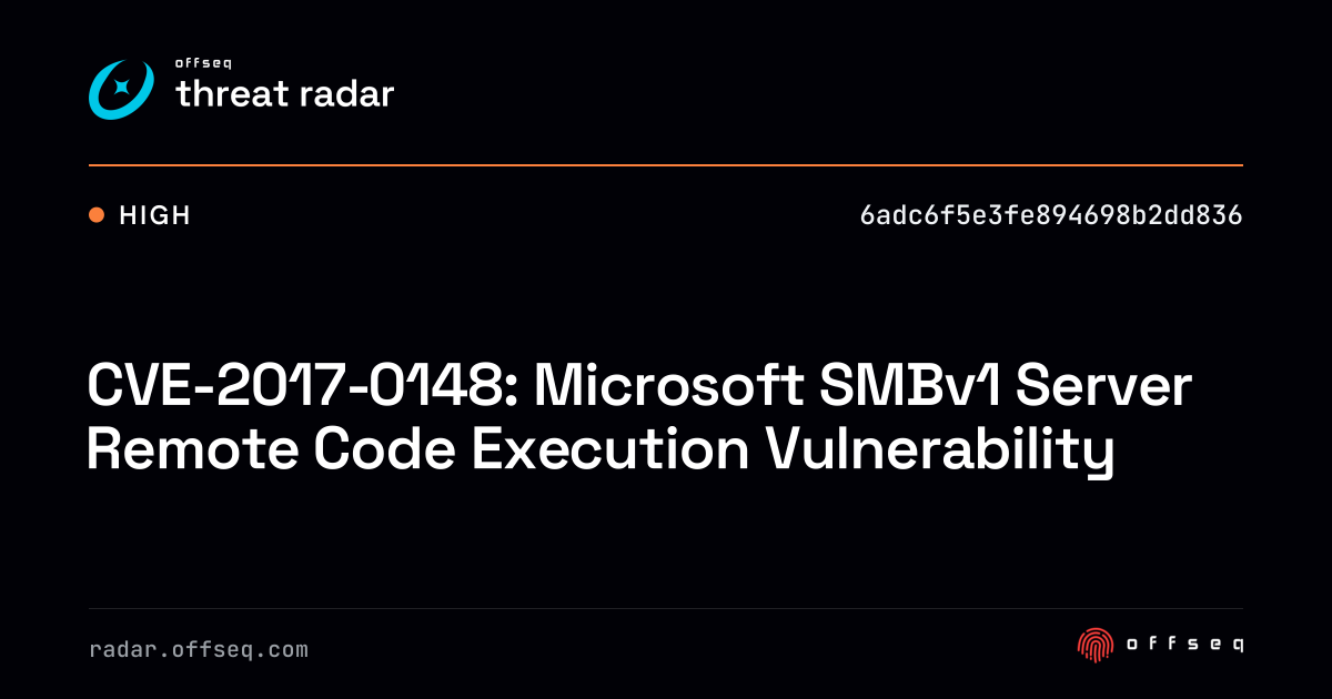 CVE-2017-0148: Microsoft SMBv1 Server Remote Code Execution… | Threat Radar