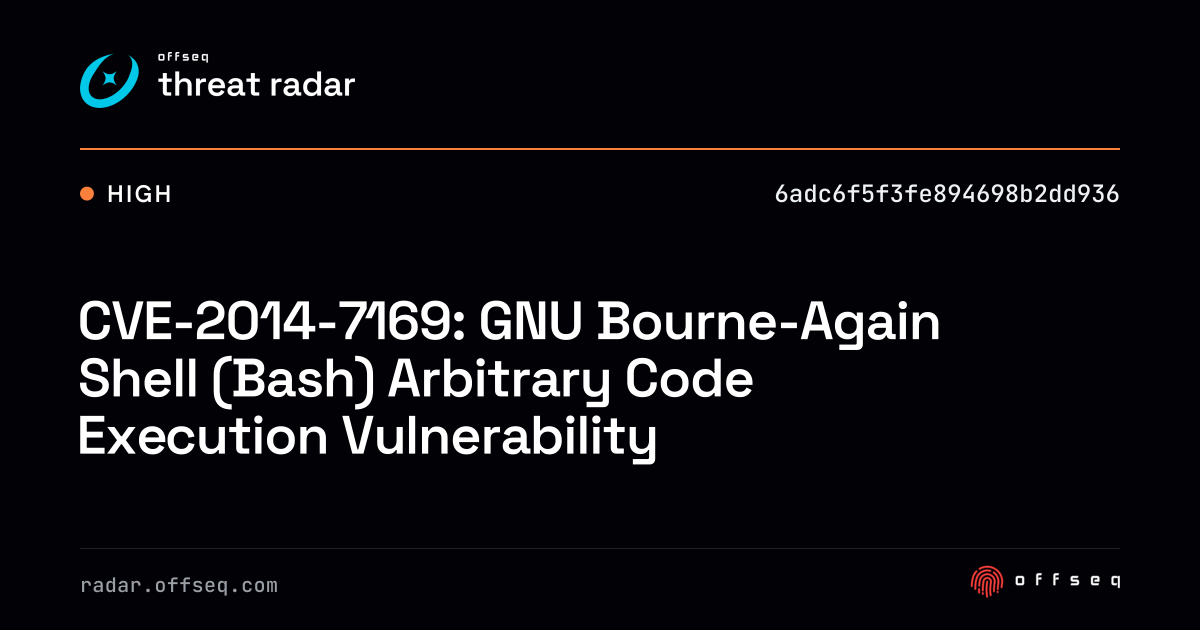 CVE-2014-7169: GNU Bourne-Again Shell (Bash) Arbitrary Code… | Threat Radar