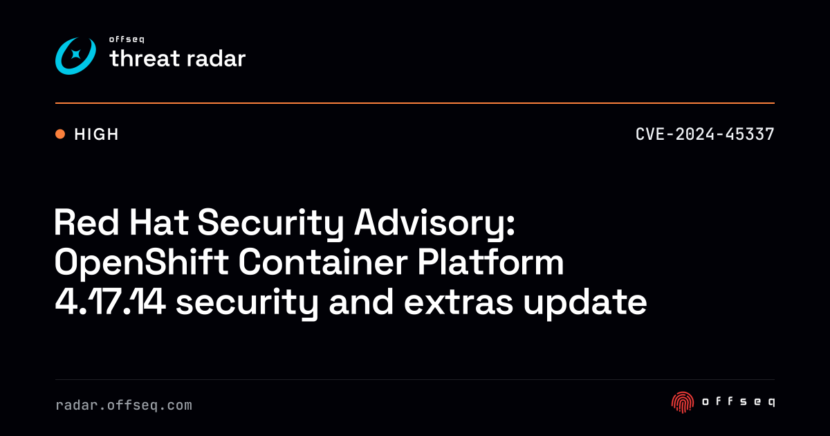 Red Hat Security Advisory: OpenShift Container Platform 4.17.14 ...