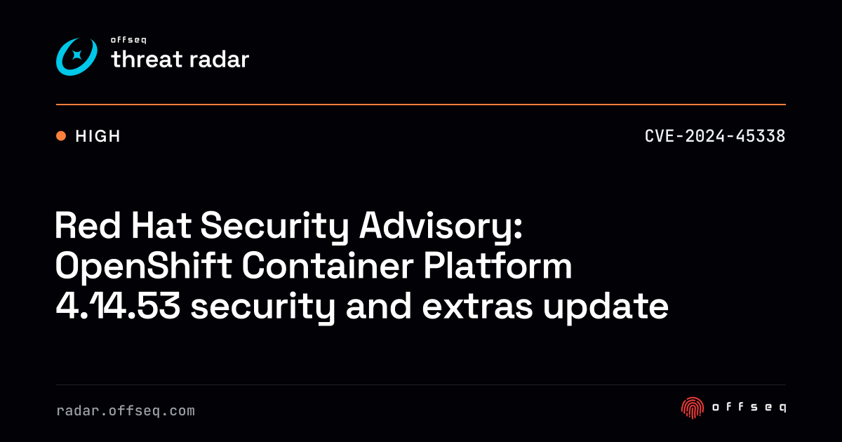 Red Hat Security Advisory: OpenShift Container Platform 4.14.53 ...