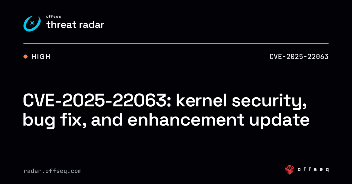 CVE-2025-22063: kernel security, bug fix, and enhancement update ...