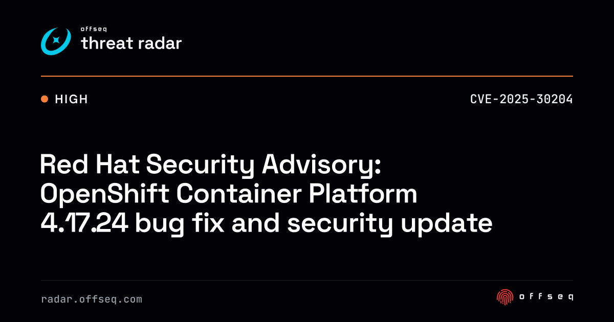 Red Hat Security Advisory: OpenShift Container Platform 4.17.24 ...