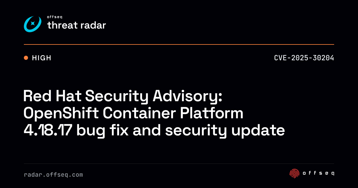 Red Hat Security Advisory: OpenShift Container Platform 4.18.17 ...