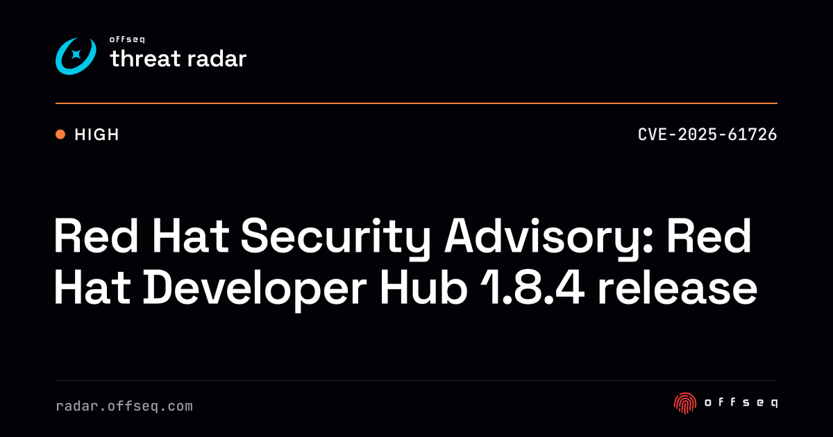 Red Hat Security Advisory: Red Hat Developer Hub 1.8.4 release | Threat ...
