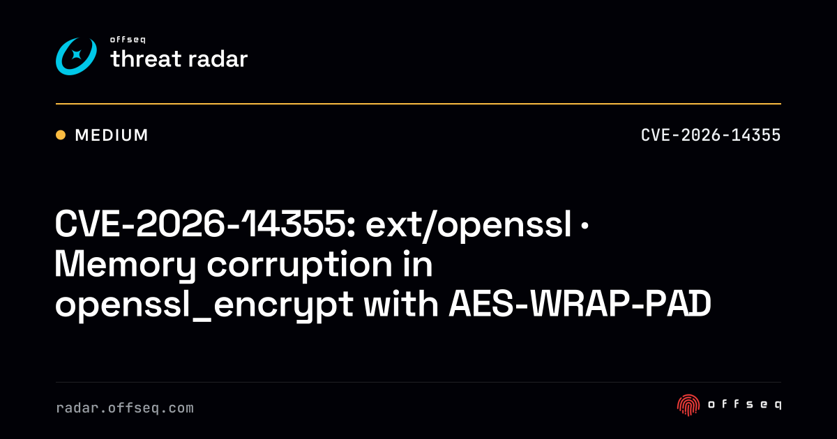 CVE-2026-14355: ext/openssl · Memory corruption in openssl_encrypt ...