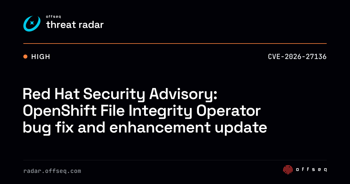 Red Hat Security Advisory: OpenShift File Integrity Operator… | Threat ...