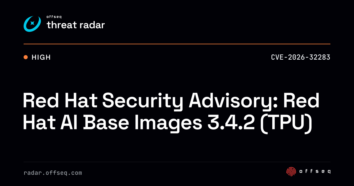 Red Hat Security Advisory: Red Hat AI Base Images 3.4.2 (TPU) | Threat ...