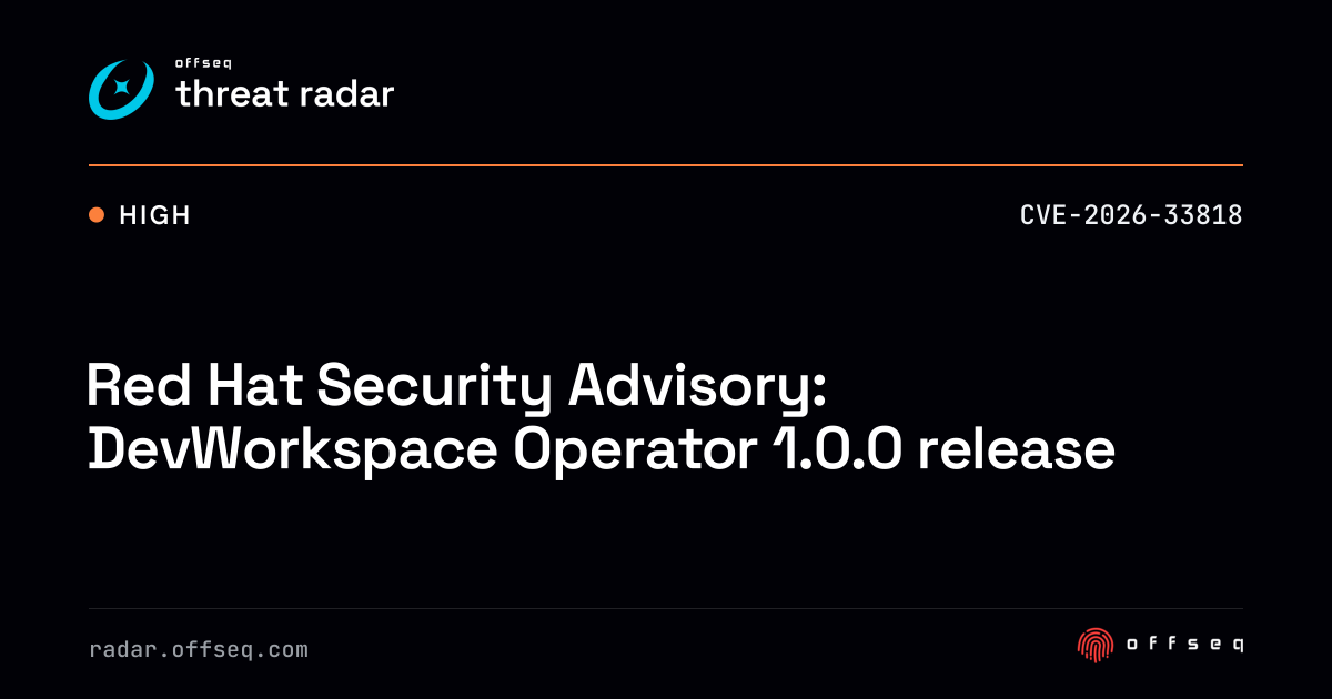 Red Hat Security Advisory: DevWorkspace Operator 1.0.0 release | Threat ...