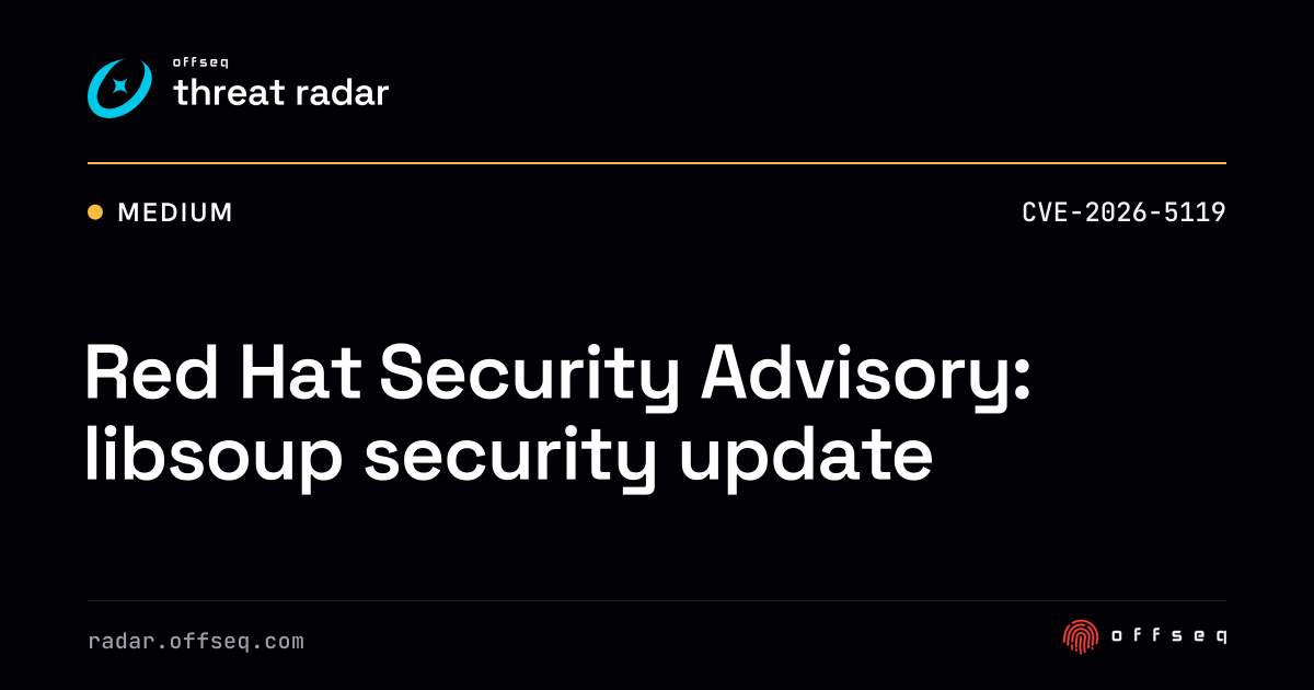 Red Hat Security Advisory: libsoup security update | Threat Radar
