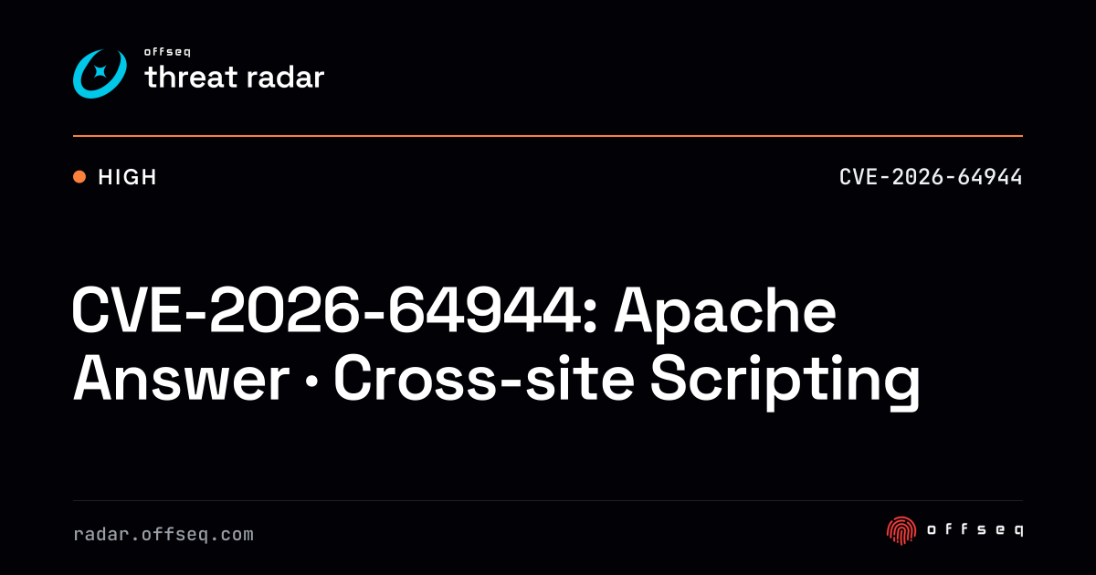 CVE-2026-64944: Apache Answer · Cross-site Scripting | Threat Radar