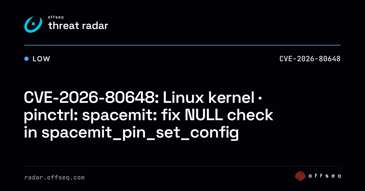 CVE-2026-80648: Linux kernel · pinctrl: spacemit: fix NULL check ...