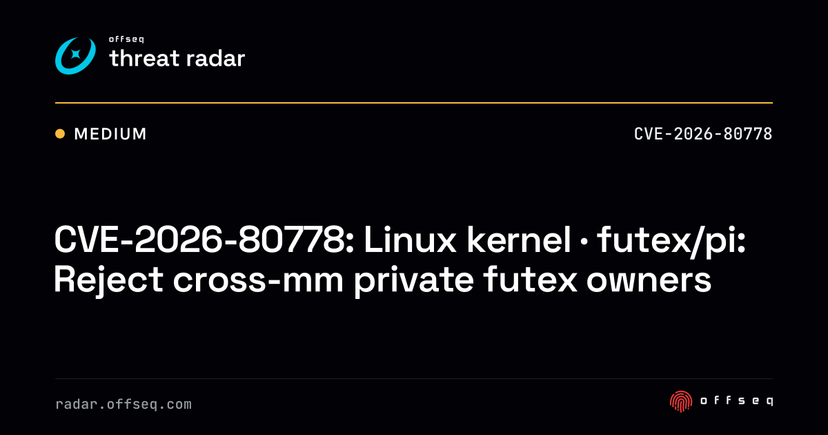 CVE-2026-80778: Linux kernel · futex/pi: Reject cross-mm private ...