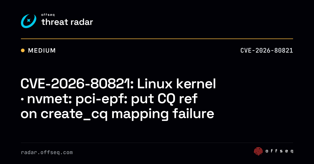 CVE-2026-80821: Linux kernel | Threat Radar