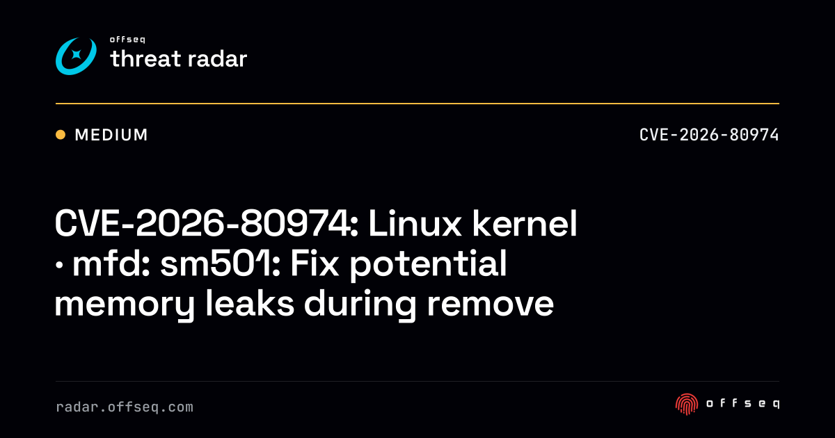 CVE-2026-80974: Linux kernel · mfd: sm501: Fix potential memory leaks ...
