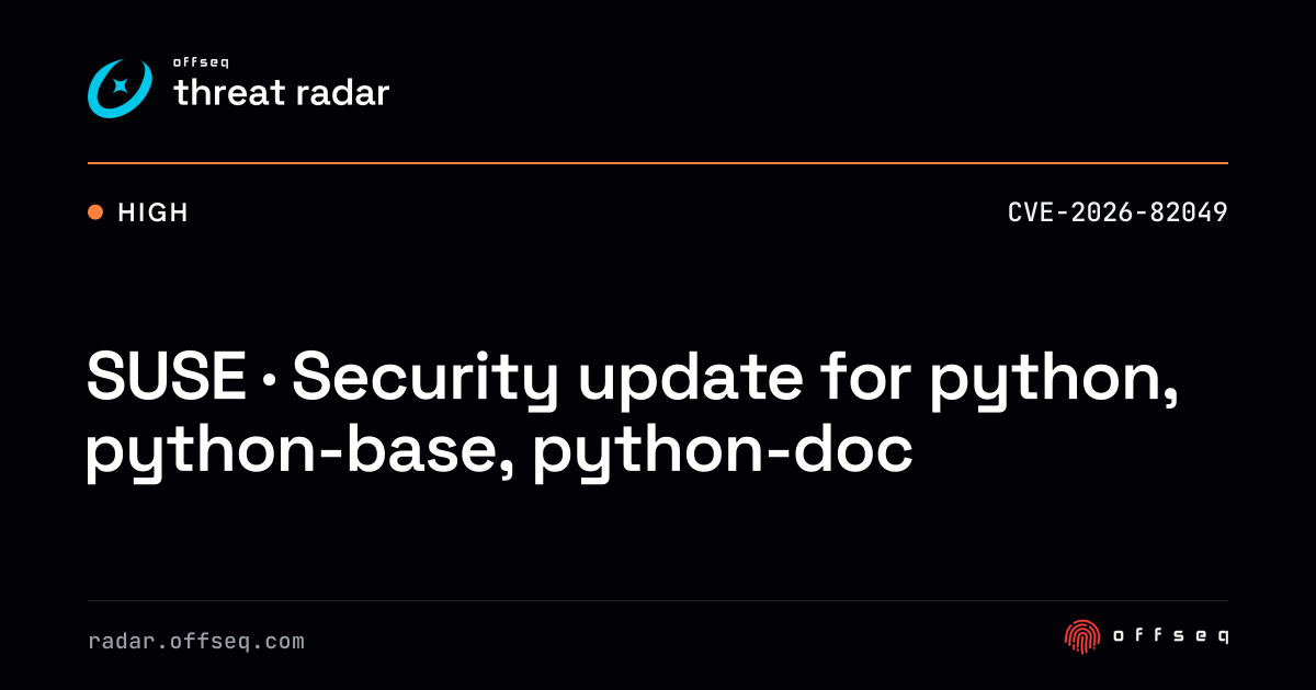 SUSE · Security update for python, python-base, python-doc | Threat Radar
