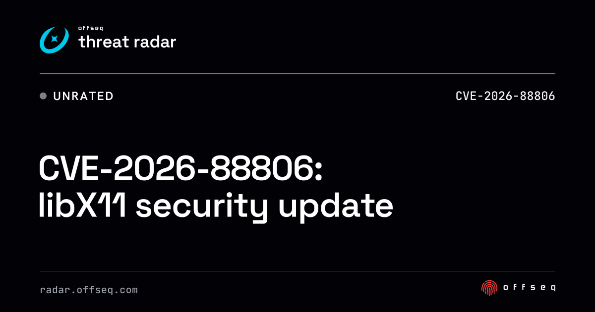 CVE-2026-88806: libX11 security update | Threat Radar