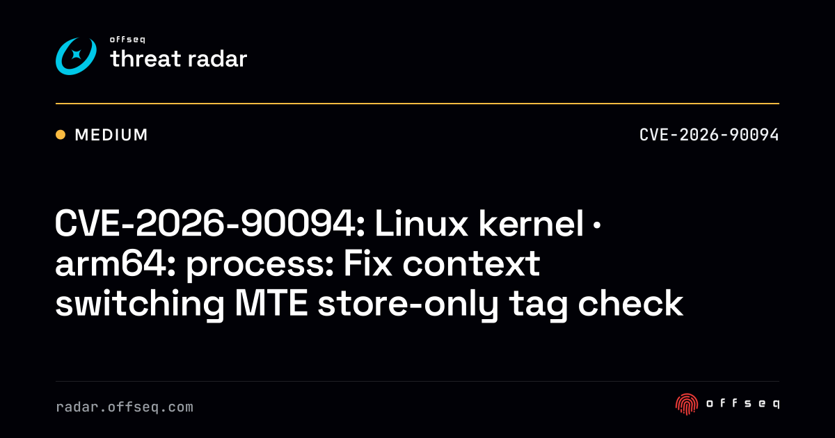 CVE-2026-90094: Linux kernel · arm64: process: Fix context switching ...
