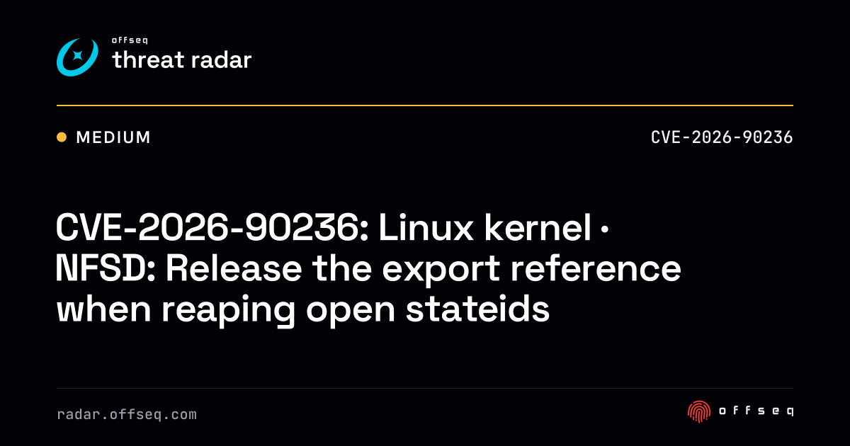CVE-2026-90236: Linux kernel · NFSD: Release the export reference ...