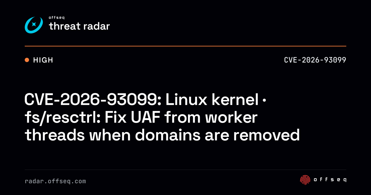 CVE-2026-93099: Linux kernel · fs/resctrl: Fix UAF from worker ...