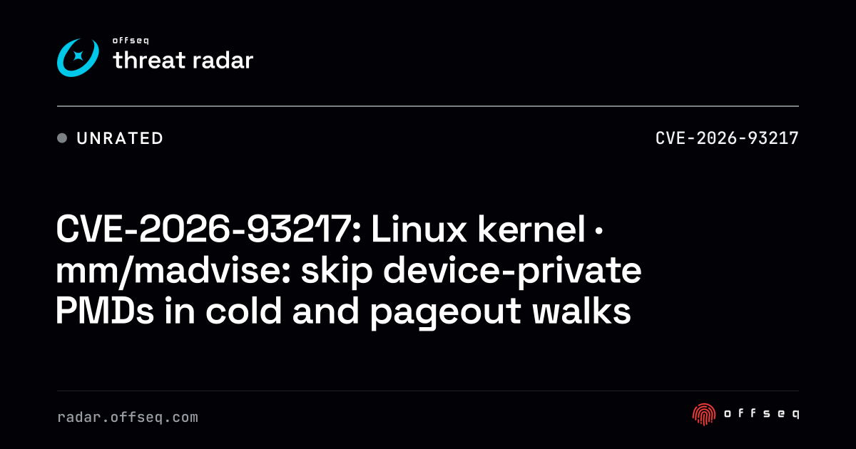 CVE-2026-93217: Linux kernel · mm/madvise: skip device-private PMDs ...