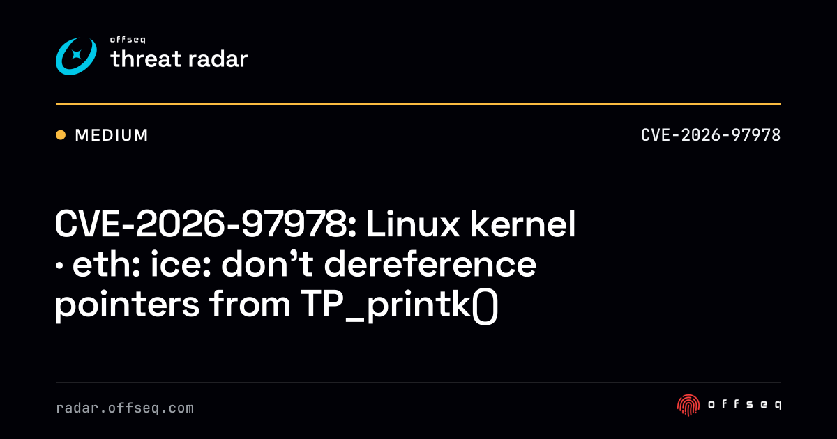 CVE-2026-97978: Linux kernel · eth: ice: don't dereference pointers ...
