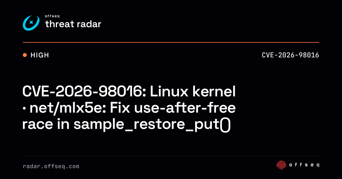 CVE-2026-98016: Linux kernel · net/mlx5e: Fix use-after-free race ...