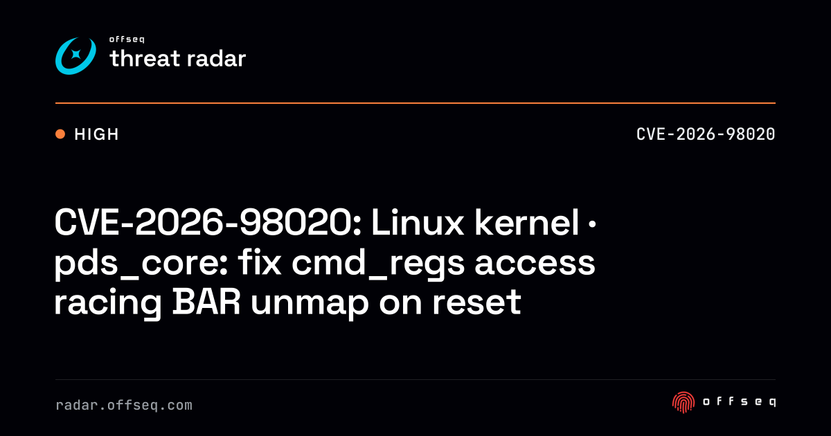 CVE-2026-98020: Linux kernel · pds_core: fix cmd_regs access racing ...