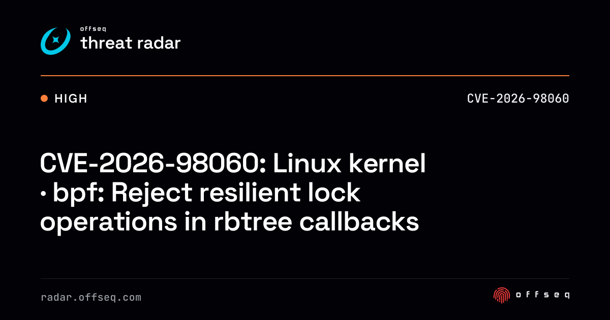 CVE-2026-98060: Linux kernel · bpf: Reject resilient lock operations ...