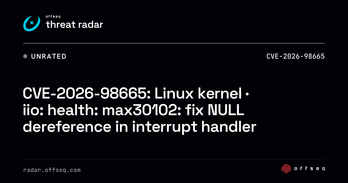 CVE-2026-98665: Linux kernel · iio: health: max30102: fix NULL ...
