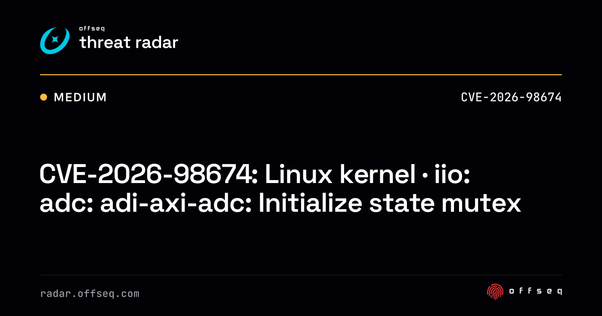 CVE-2026-98674: Linux kernel · iio: adc: adi-axi-adc: Initialize ...