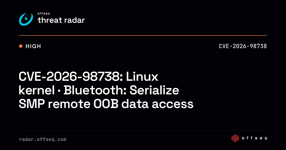CVE-2026-98738: Linux kernel · Bluetooth: Serialize SMP remote ...