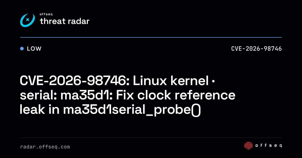 CVE-2026-98746: Linux kernel · serial: ma35d1: Fix clock reference ...
