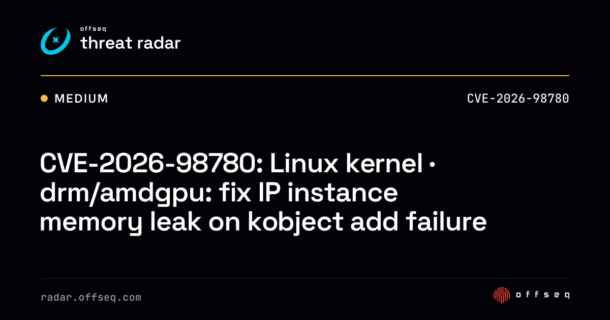 CVE-2026-98780: Linux kernel · drm/amdgpu: fix IP instance memory ...