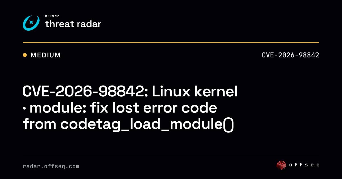 CVE-2026-98842: Linux kernel · module: fix lost error code from ...