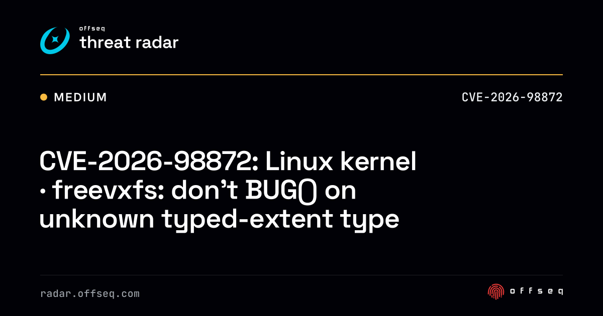 CVE-2026-98872: Linux kernel · freevxfs: don't BUG() on unknown ...
