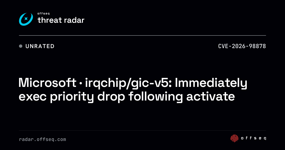 Microsoft · irqchip/gic-v5: Immediately exec priority drop following ...