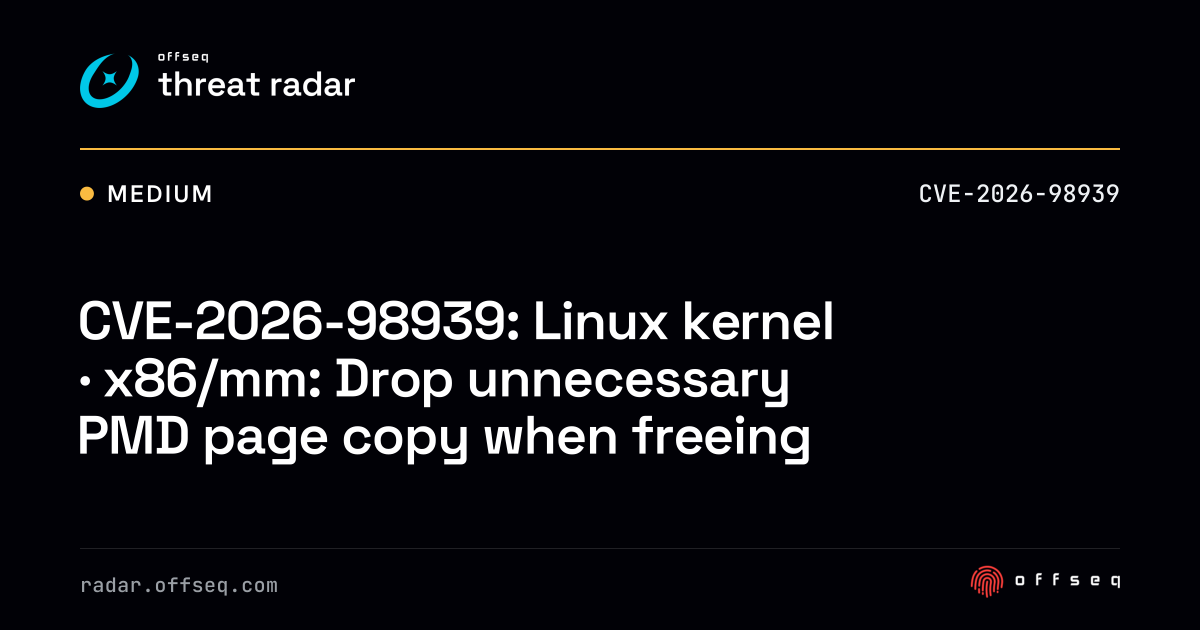CVE-2026-98939: Linux kernel · x86/mm: Drop unnecessary PMD page copy ...