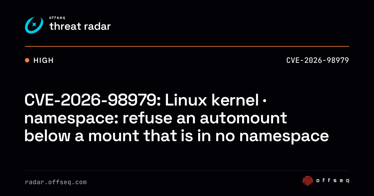 CVE-2026-98979: Linux kernel · namespace: refuse an automount below ...