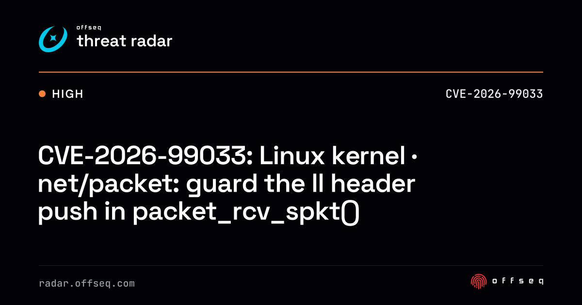 CVE-2026-99033: Linux kernel · net/packet: guard the ll header push ...