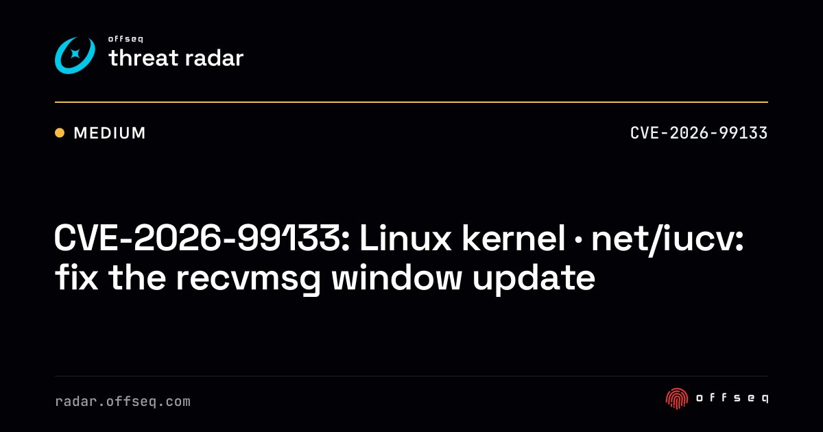 CVE-2026-99133: Linux kernel · net/iucv: fix the recvmsg window update ...