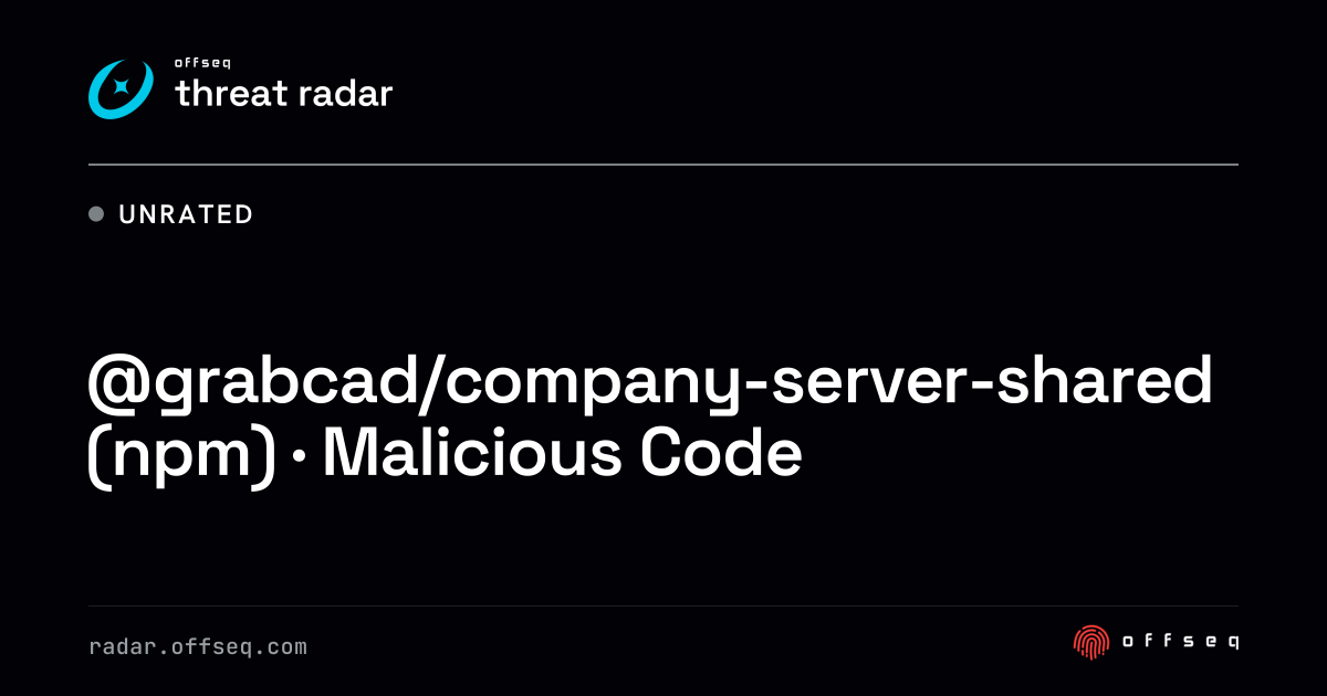 @grabcad/company-server-shared (npm) · Malicious Code | Threat Radar