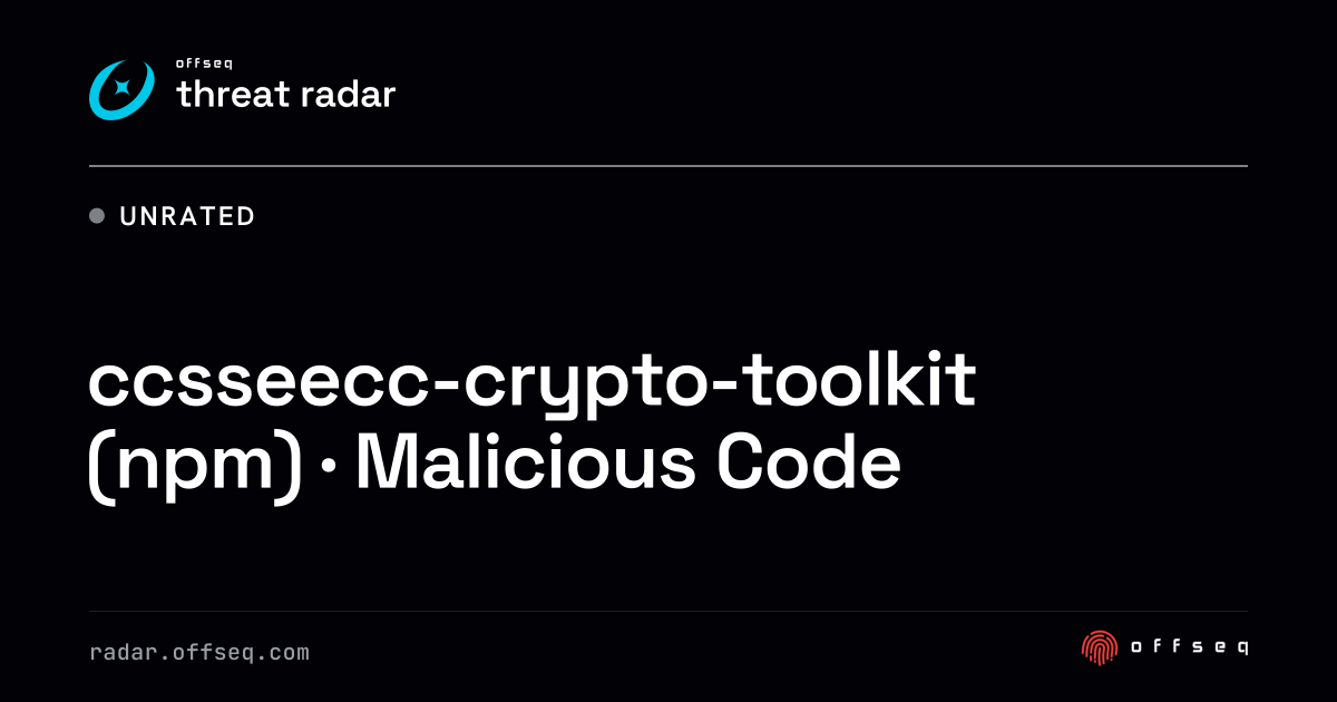 ccsseecc-crypto-toolkit (npm) · Malicious Code | Threat Radar