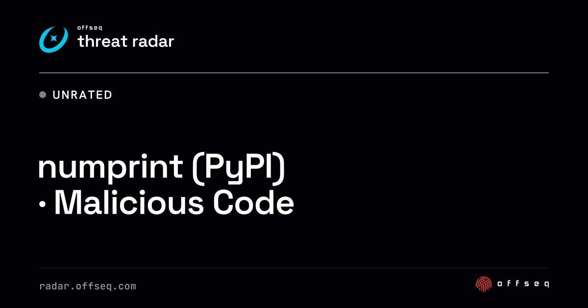 numprint (PyPI) · Malicious Code | Threat Radar
