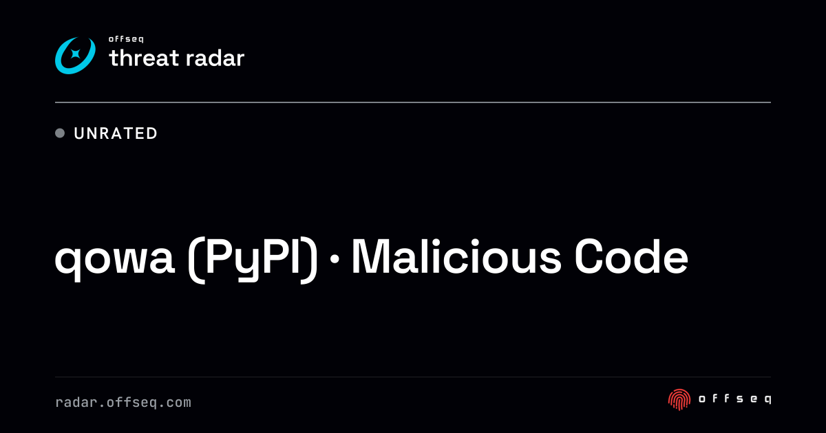 qowa (PyPI) · Malicious Code | Threat Radar