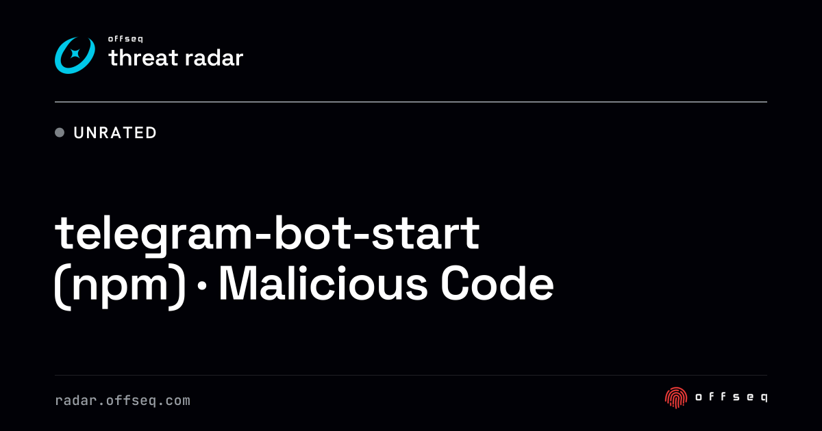 telegram-bot-start (npm) · Malicious Code | Threat Radar